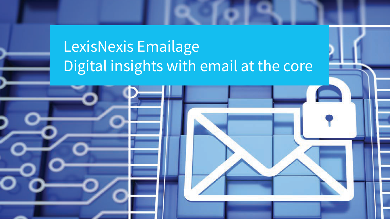 LexisNexis Emailage Digital Insights with email at the core
