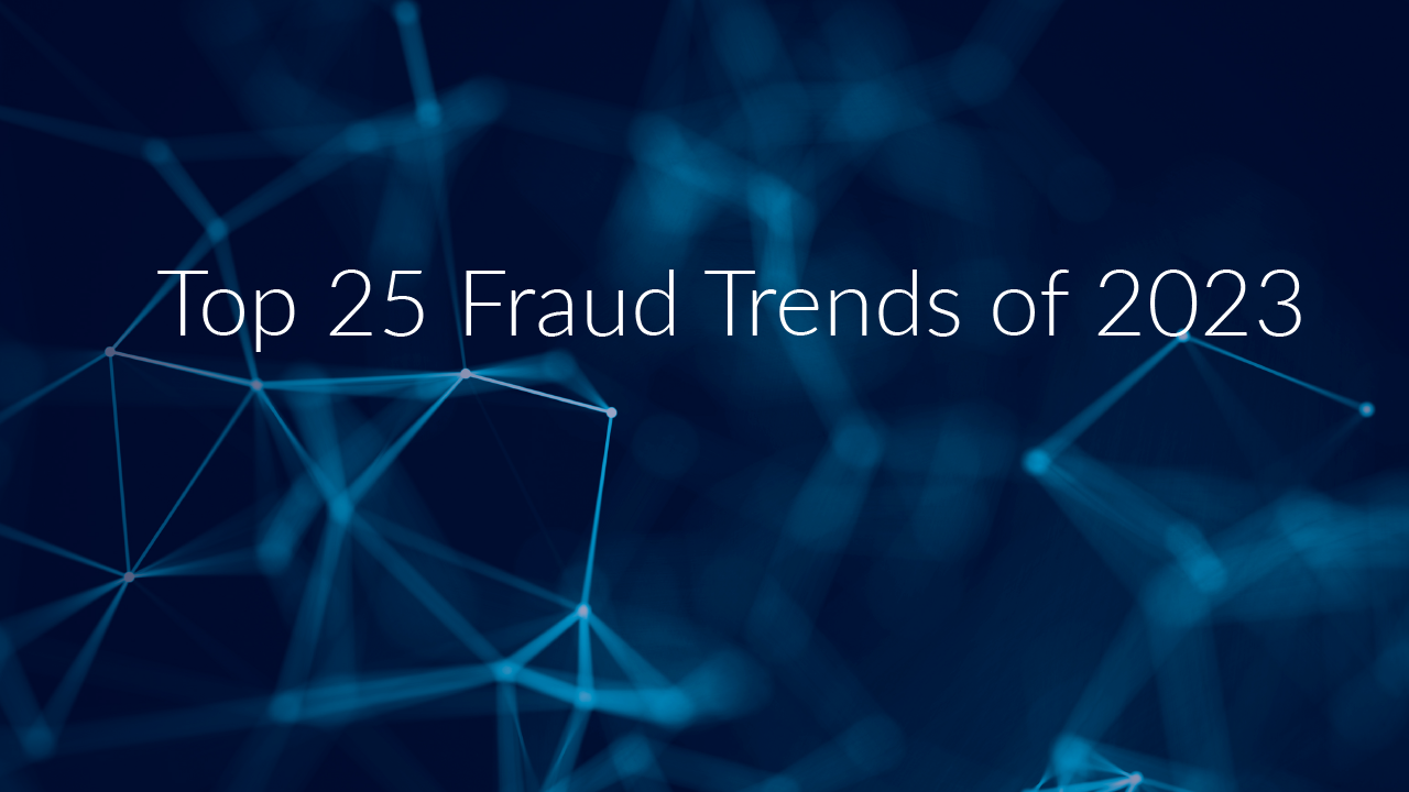 Top 25 Fraud Trends of 2023