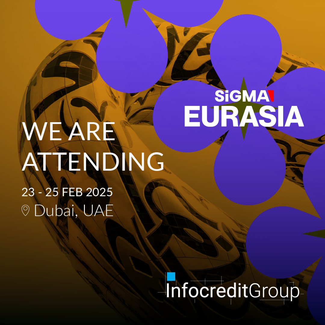 Infocredit Group Will Attend SiGMA EURASIA in Dubai