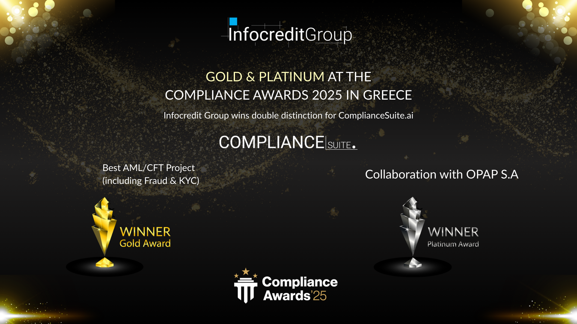 ComplianceSuite.ai by Infocredit Group Secures Gold & Platinum at the Compliance Awards 2025 for OPAP AML/CFT Project